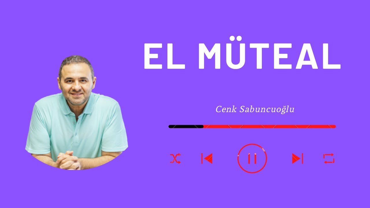 El Müteal | Cenk Sabuncuoğlu