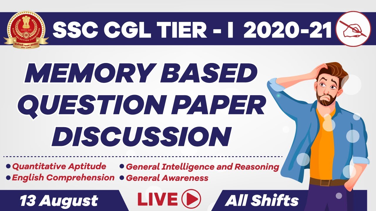 SSC CGL Tier - I 2020-21 Exam Analysis | Memory Based Paper : GA + Maths + English + Reasoning