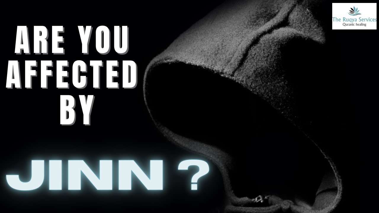 Test yourself for jinn affliction, The Ruqya Services.