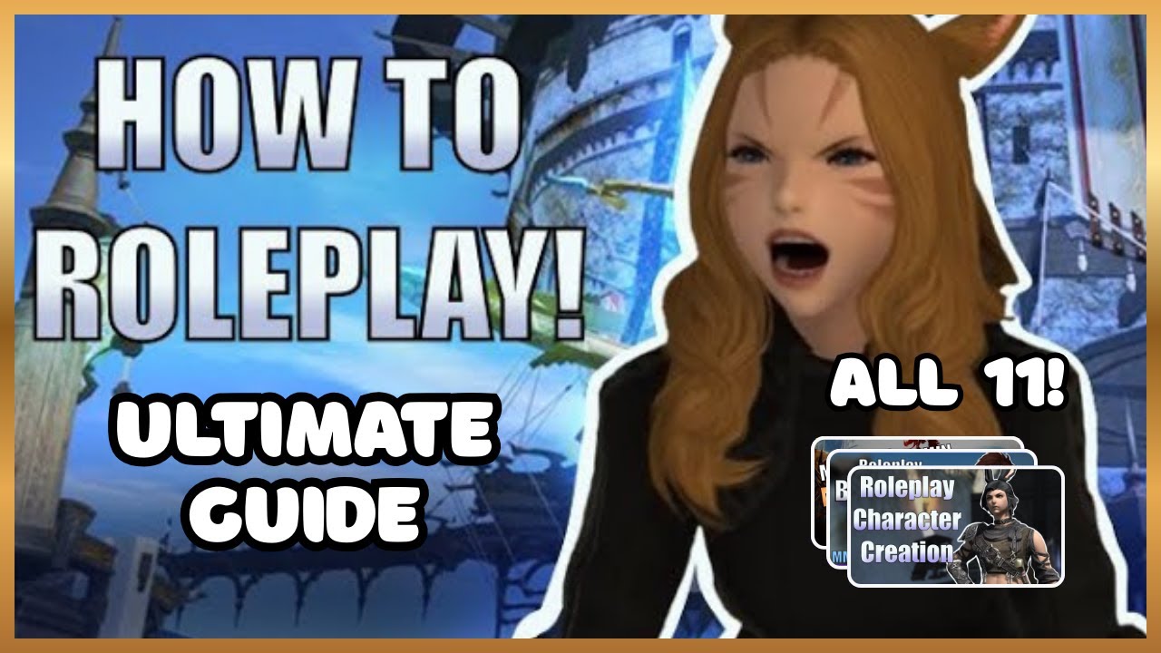 How to MMO Roleplay COMPENDIUM - ALL Videos