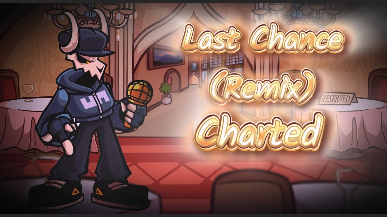 Last Chance [Remix] Charted - Friday Night Funkin' VS Tabi