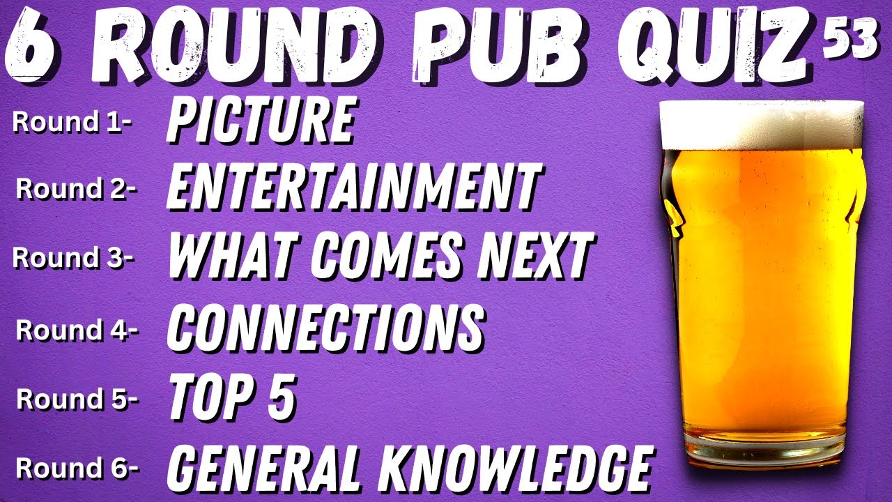Virtual Pub Quiz 6 Rounds: Picture, Entertainment, What Comes Next, Top 5, General Knowledge 53
