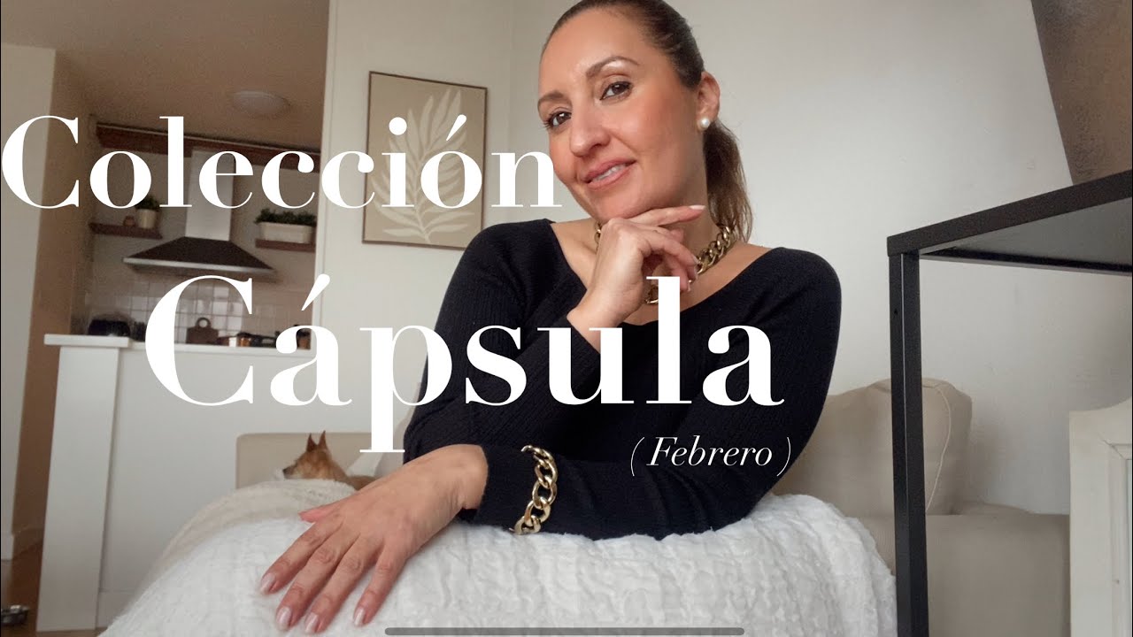 COLECCION CAPSULA FEBRERO | ESTILO ELEGANTE | ARMARIO CÁPSULA |  YOLANDA MARTIN