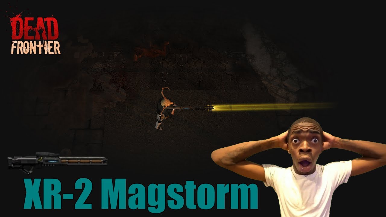 Dead Frontier: XR-2 Magstorm