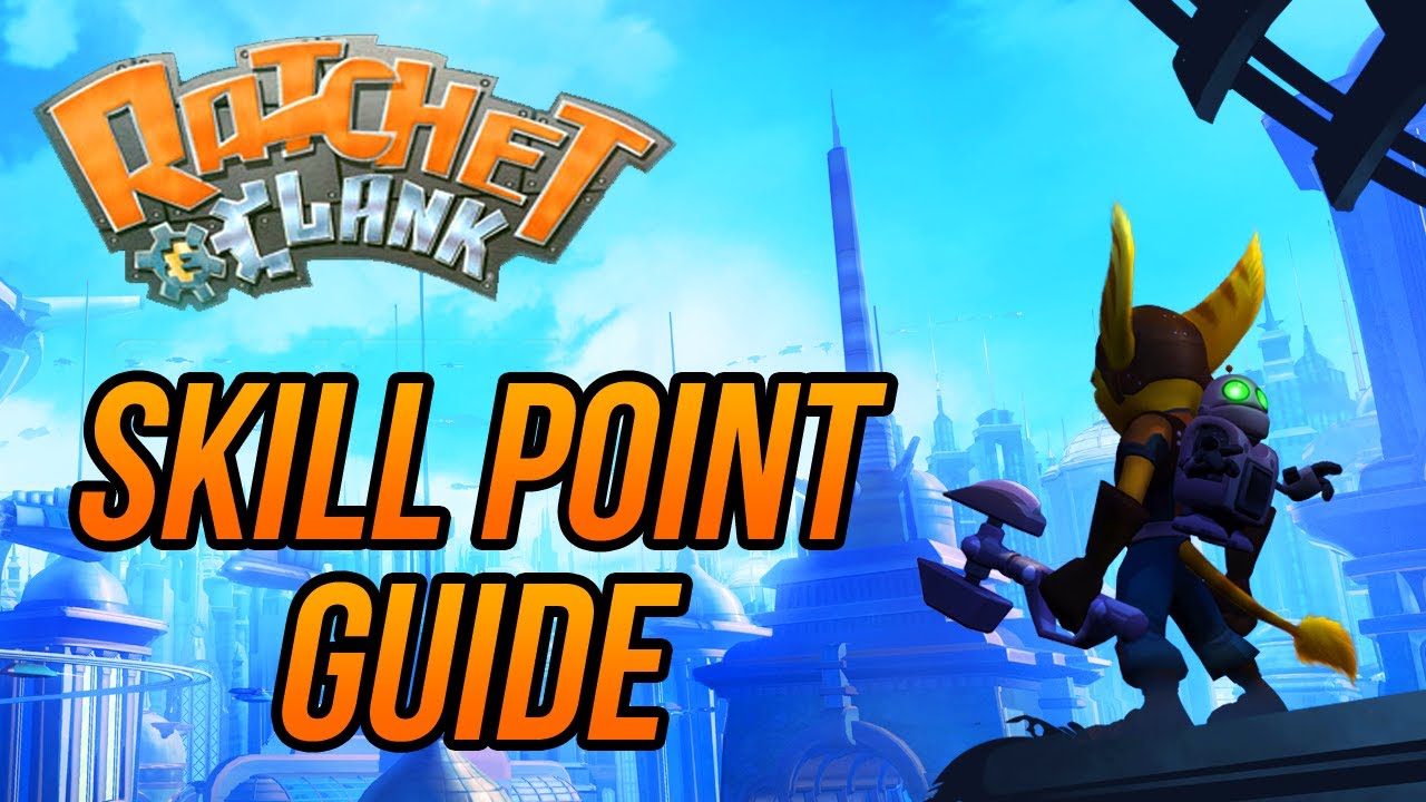 Ratchet and Clank (HD Collection) - Skill Point Guide!