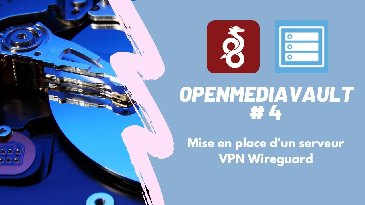 OpenMediaVault #4:  Mise en place d'un VPN Wireguard