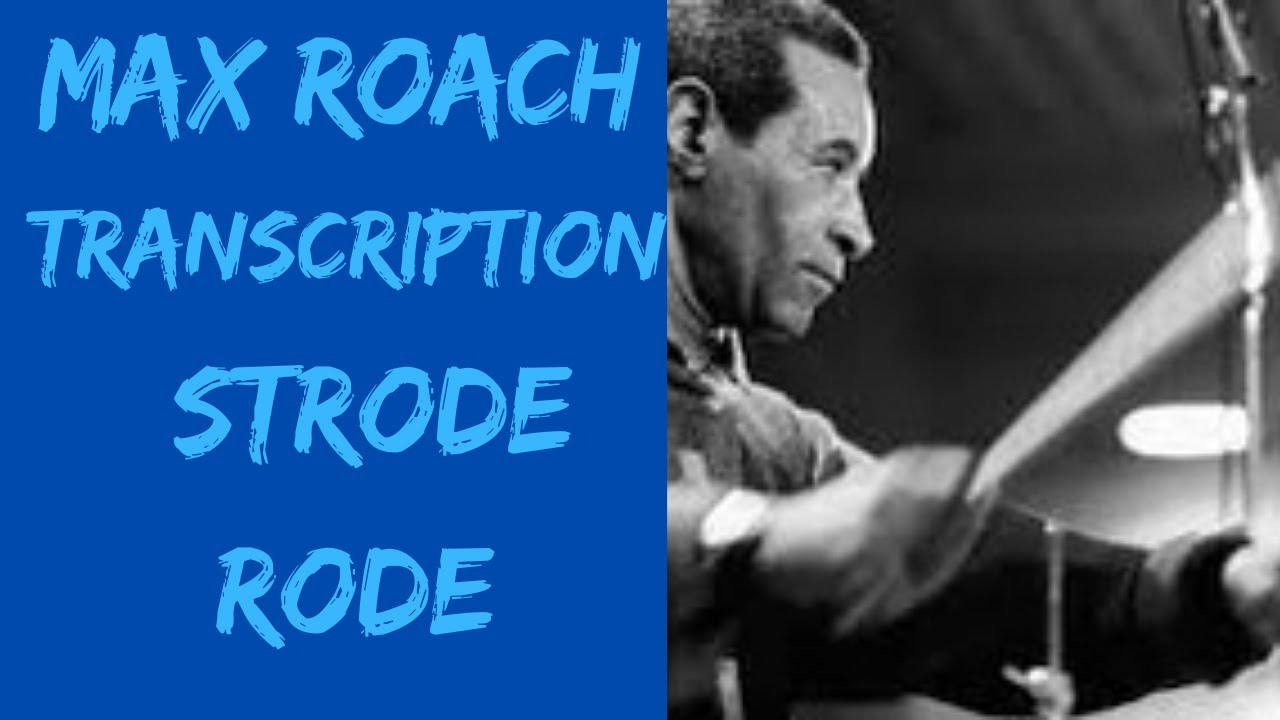 Max Roach Strode Rode