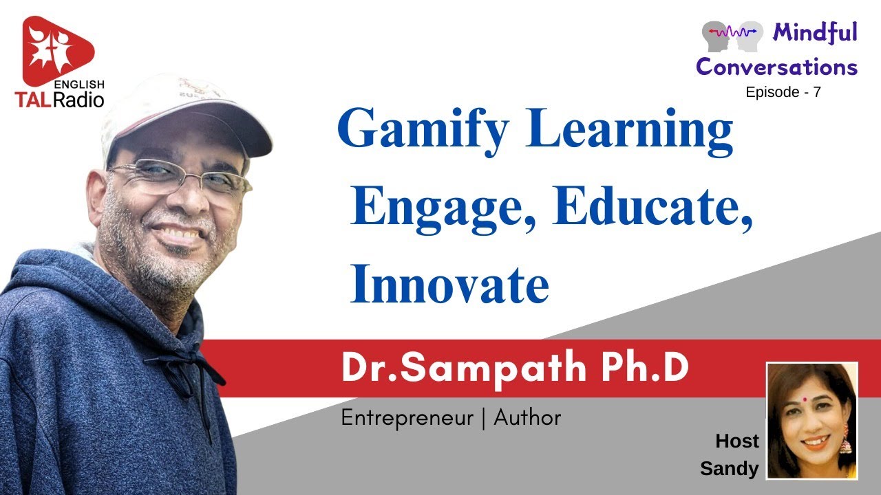 Gamify Learning Engage, Educate, Innovate | Mindful Conversations - 7 | TALRadio English
