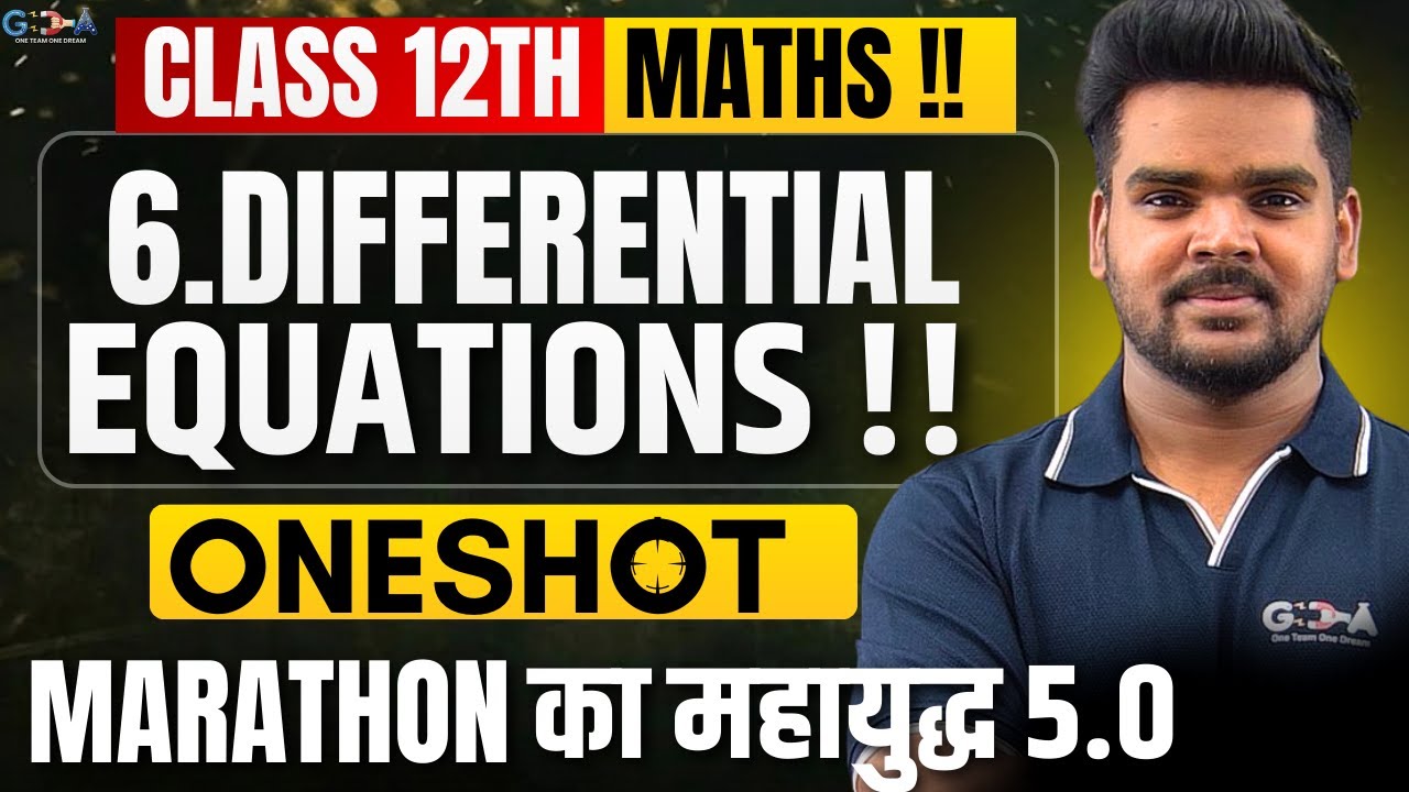 LIVE |12th Maths |6.Differential Eqautions|One Shot|MARATHON का महायुद्ध 5.0|Rahul Sir