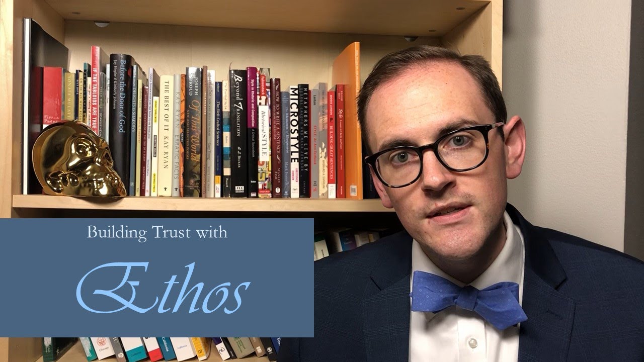 What is Ethos? The Rhetoric of Being Trustworthy