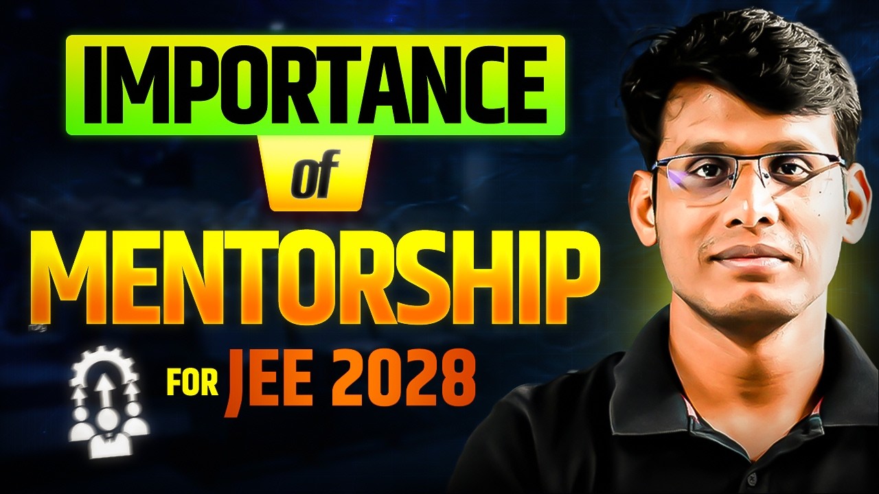 Importance of Mentorship for JEE 2028 | Prashant Jain #jee #jee2028