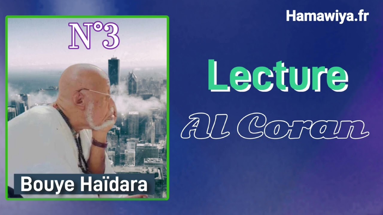 Lecture du Saint-Coran :  03 | chez Bouye Haïdara
