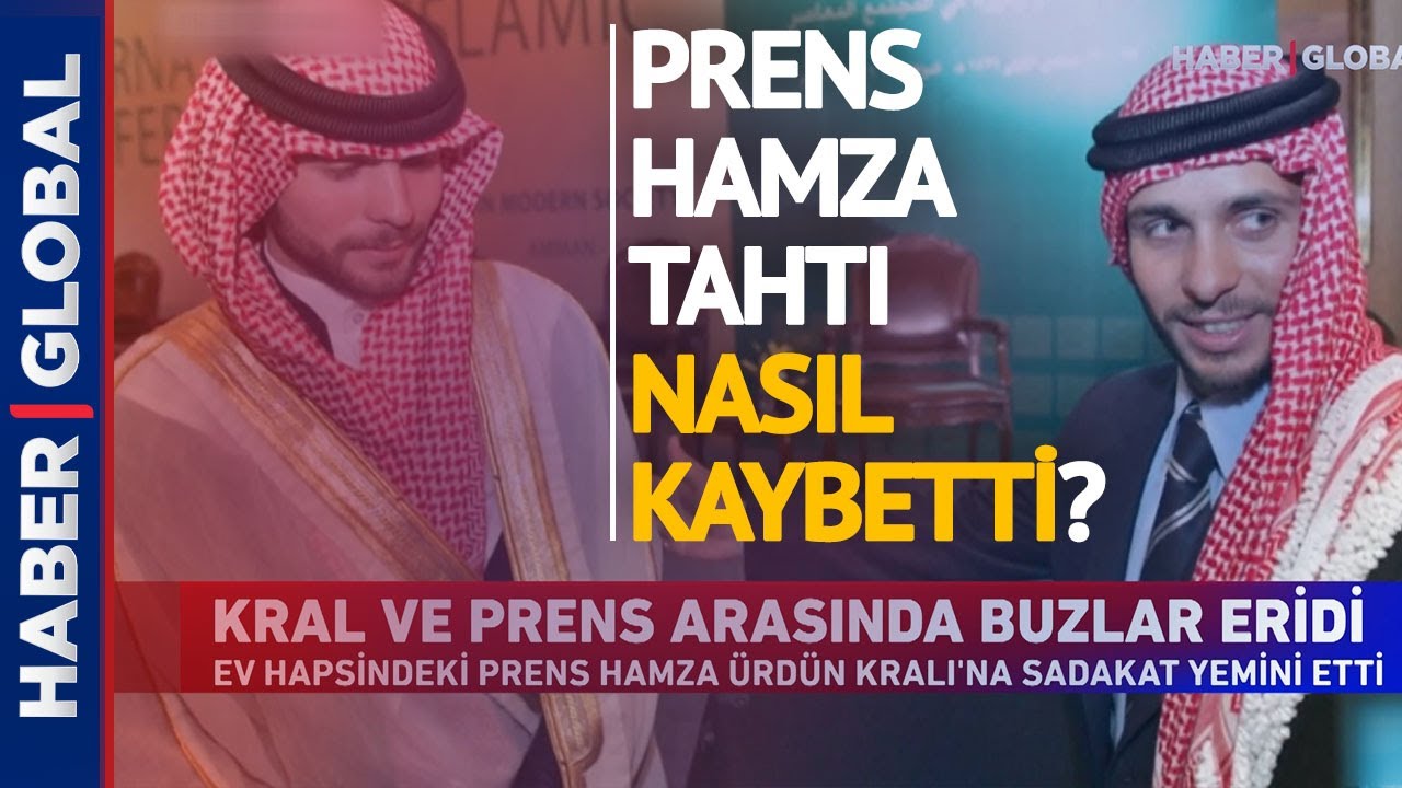 Ürdün'de Kral ve Prens Arasında Buzlar Eridi! Prens Hamza Tahtı Nasıl Kaybetti?