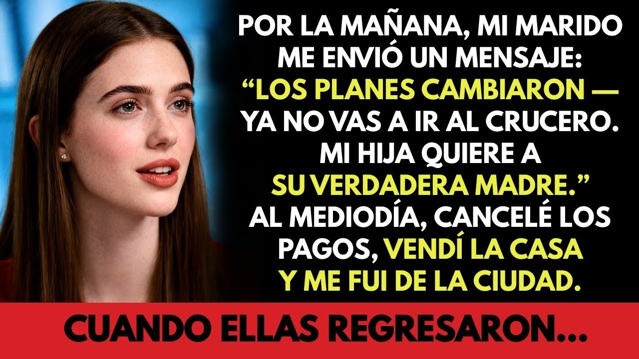 Mi marido me envió un mensaje: «No vas a ir al crucero». Al mediodía, yo ya había vendido la casa…