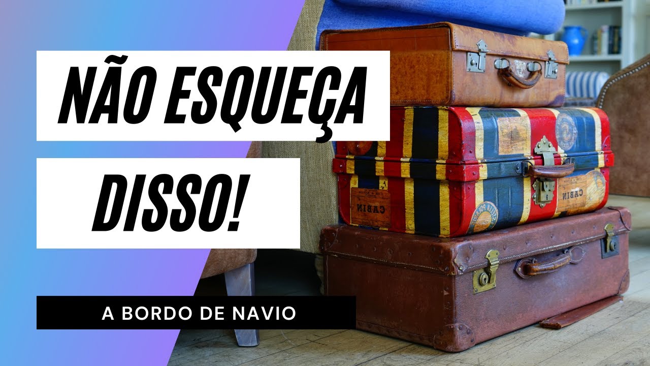 TRABALHO EM NAVIO: O QUE LEVAR NA MALA