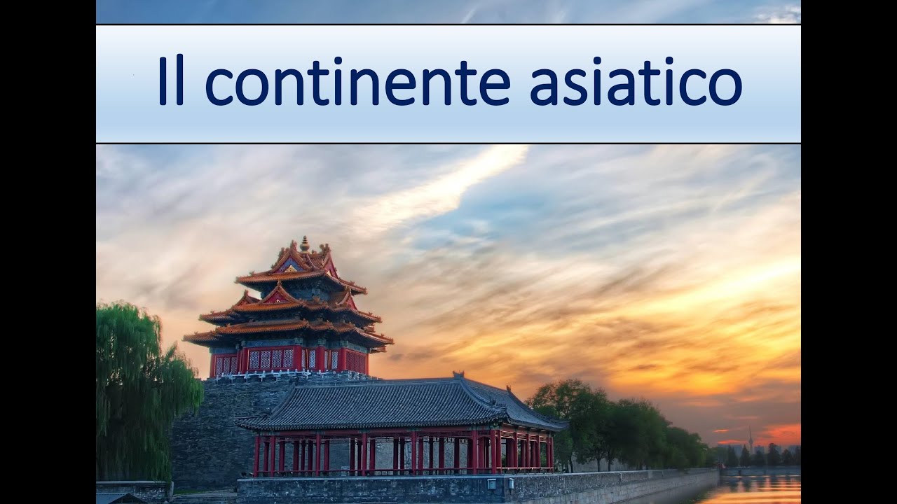 Geografia - l'Asia (parte 1)
