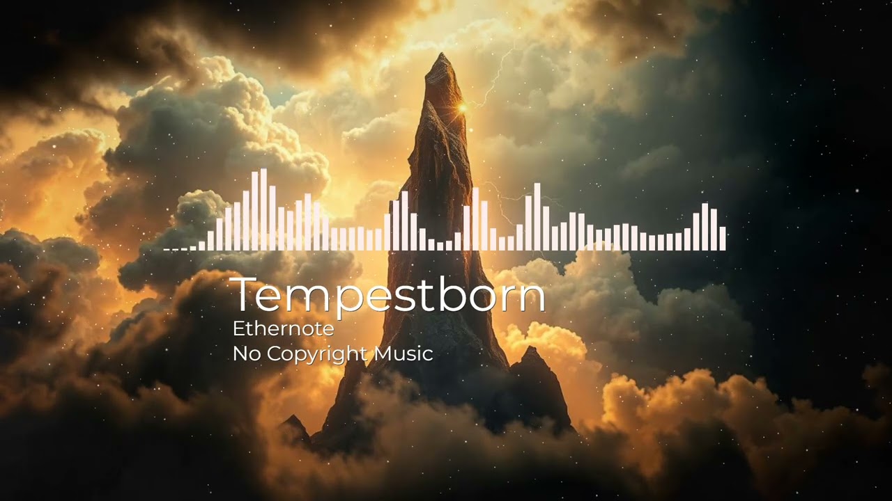 Inspiring Cinematic Motivational by Ethernote [No Copyright Music] / Tempestborn