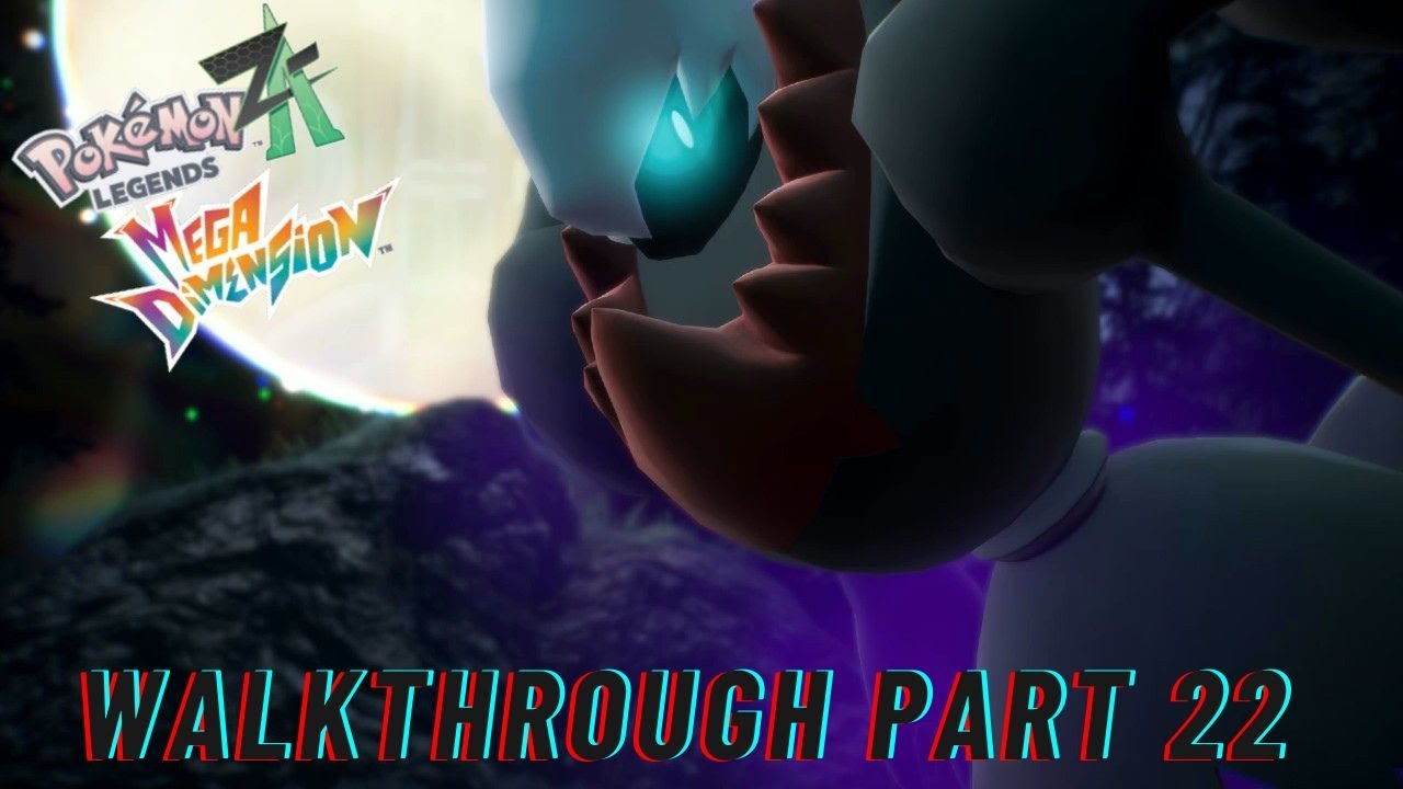 Pokémon Legends: ZA DLC Mega Dimension Walkthrough Part 22 Darkrai!! the final Battle