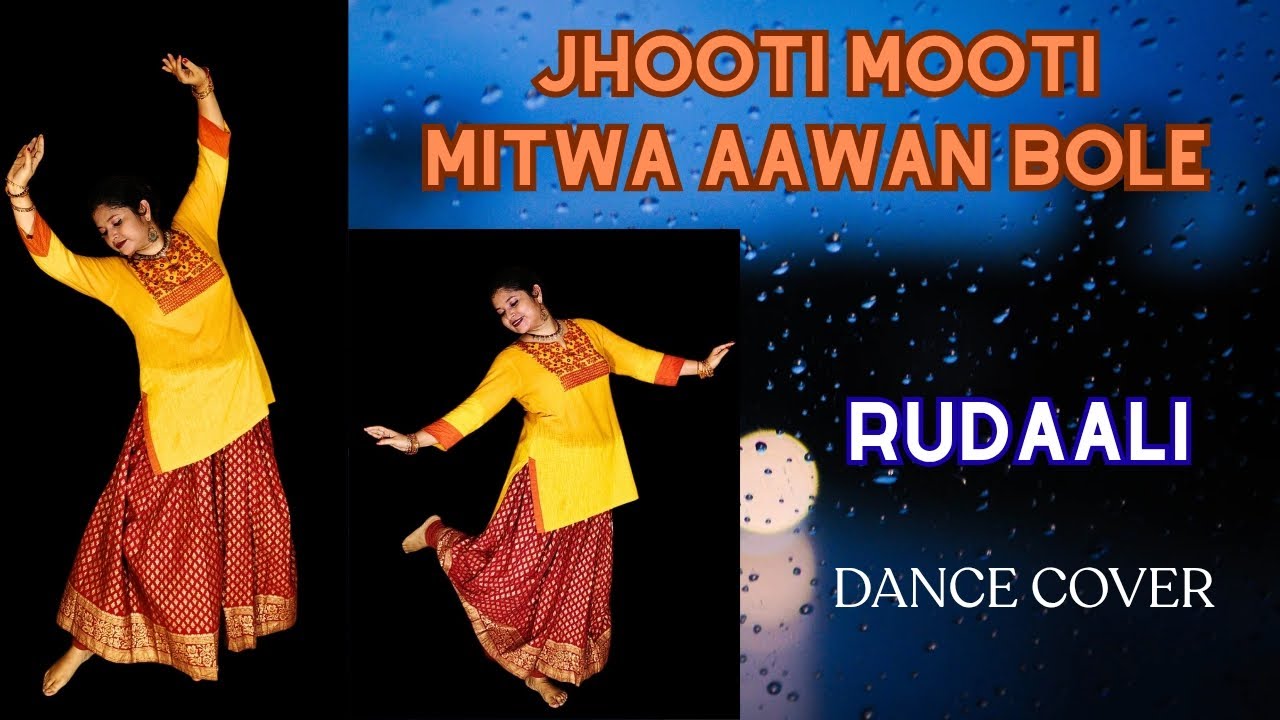 Jhooti Mooti Mitwa Aawan Bole || Rudaali|| Dance Cover|| Urmila Das 