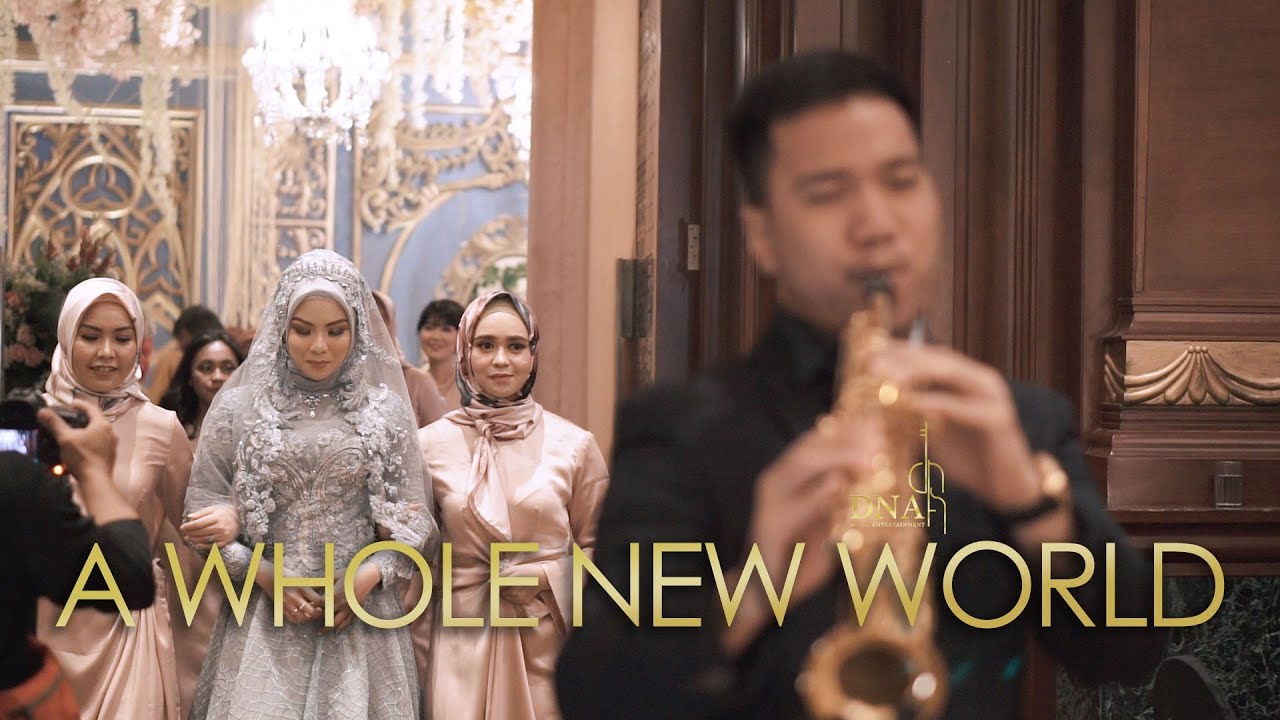 A Whole New World  ( Wedding Entrance ) Live Performance by DNA Music Entertainment at Bidakara