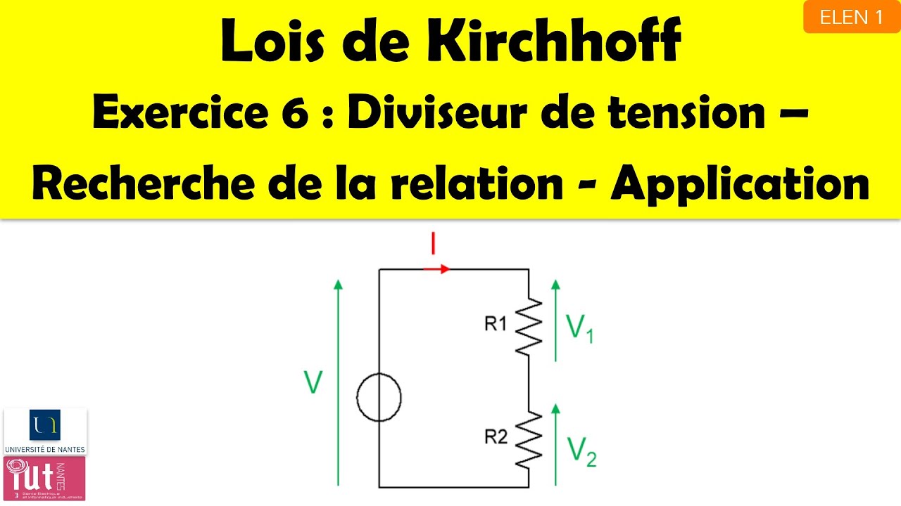 Lois de Kirchhoff - Exercice 6 : Diviseur de tension - Recherche de la relation - Application