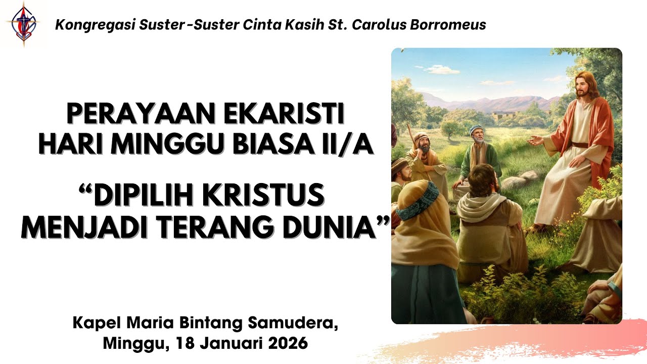 LIVE EKARISTI Minggu Biasa II, Minggu, 18 Jan 2026, pk 07.00 WIB