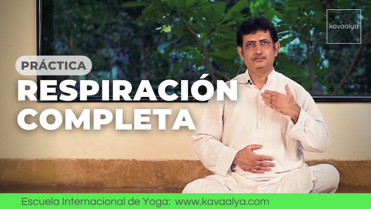 Respiración yóguica completa | Kavaalya
