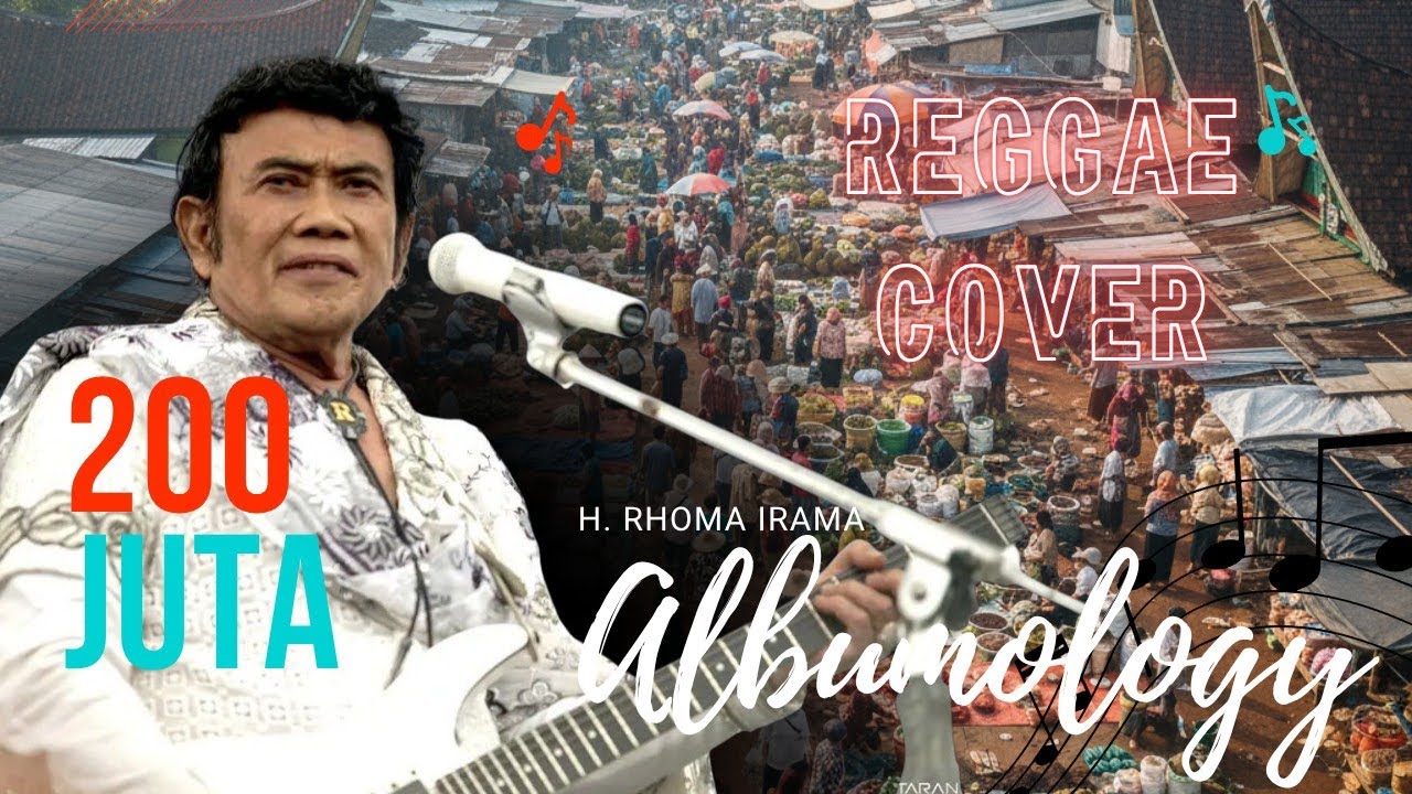 200 Juta - H. Rhoma Irama Reggae Cover |  Albumology Reggae SKA Cover 