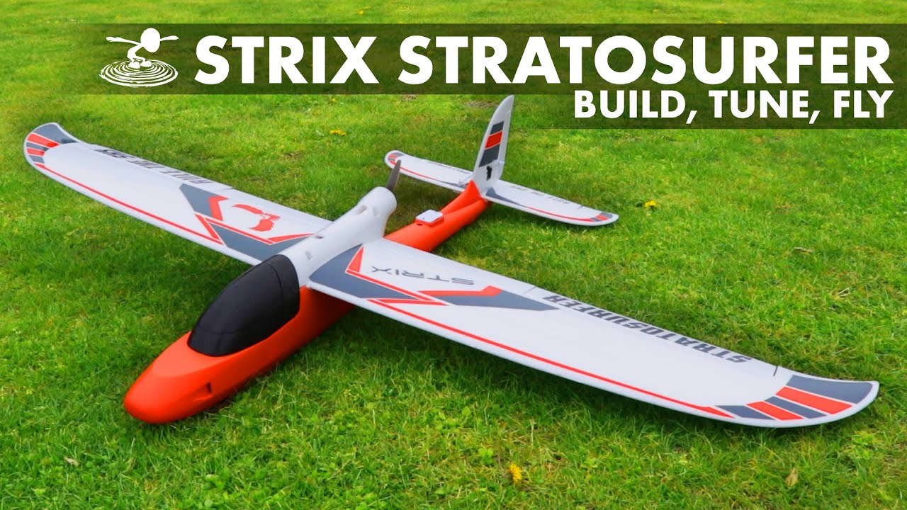 Strix StratoSurfer / Build / Tune / Fly