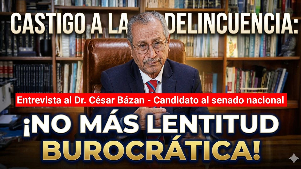 Dr. César Bazán: “PERUANOS, VOTEN POR GENTE HONESTA” | Su propuesta para el Senado
