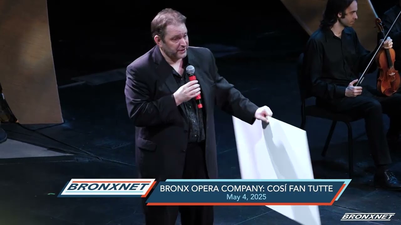 Bronx Live: Bronx Opera Company, Cosi Fan Tutte