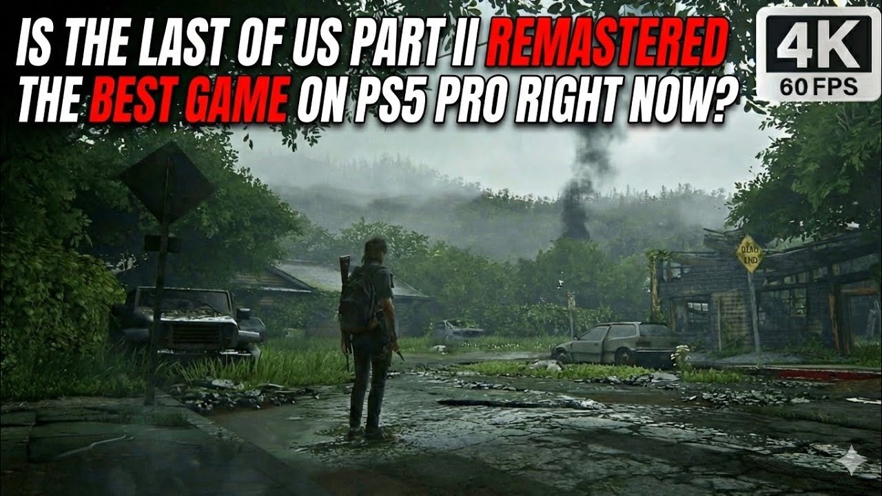 Is The Last of Us Part II Remastered the BEST GAME on PS5 PRO Right Now? 