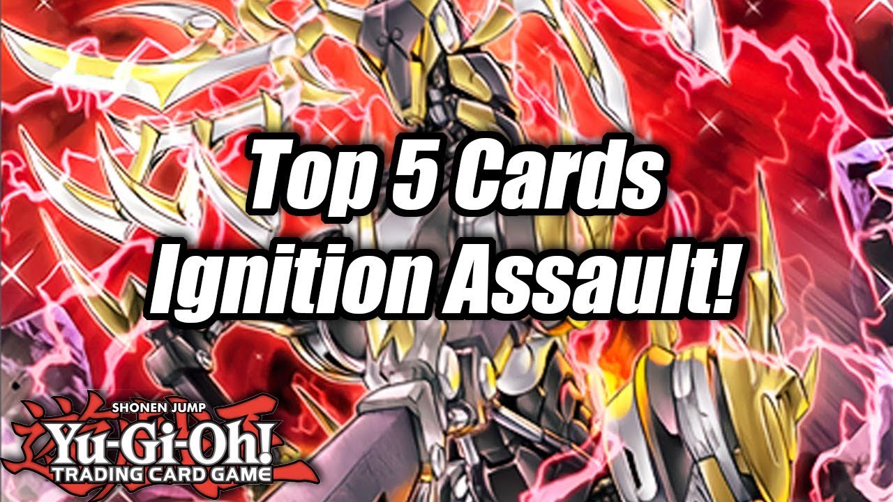 Yu-Gi-Oh! Top 5 Cards from Ignition Assault!