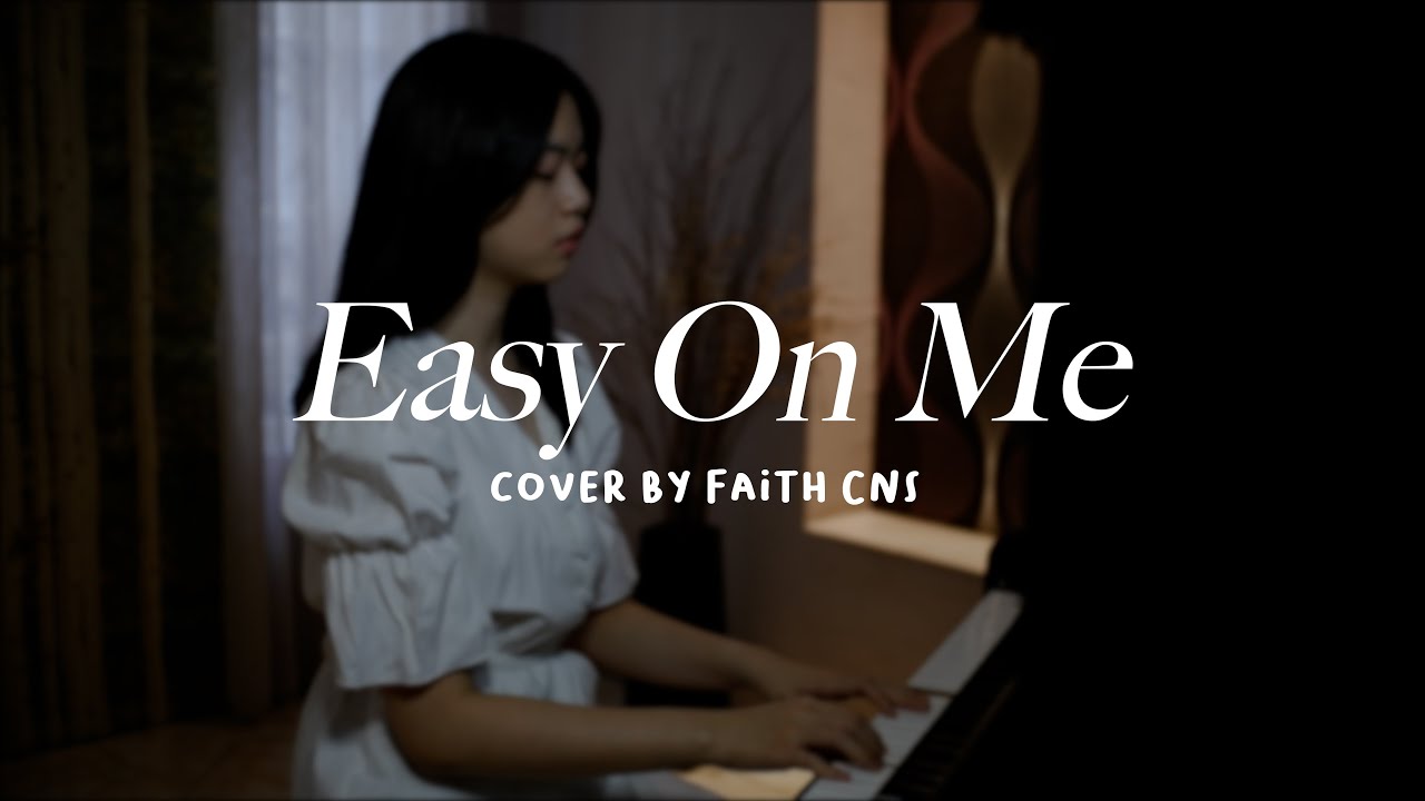 Easy On Me - Adele | #coverbyfaithcns
