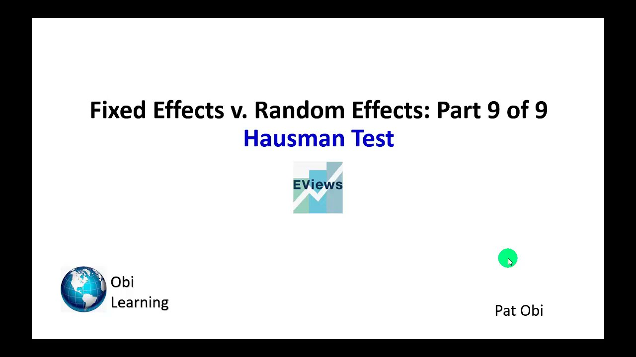 Panel Data Regression 9of9 – Hausman Test