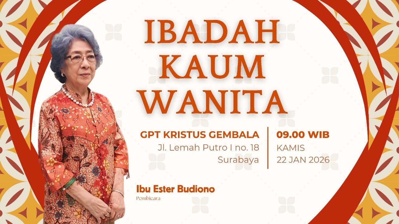 Ibadah Kaum Wanita - 22 Januari 2026 - Ibu Ester Budiono