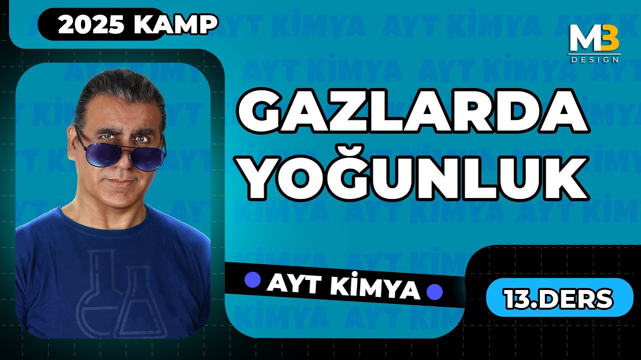 AYT KİMYA | GAZLARDA YOĞUNLUK   | 2025 I 13. DERS