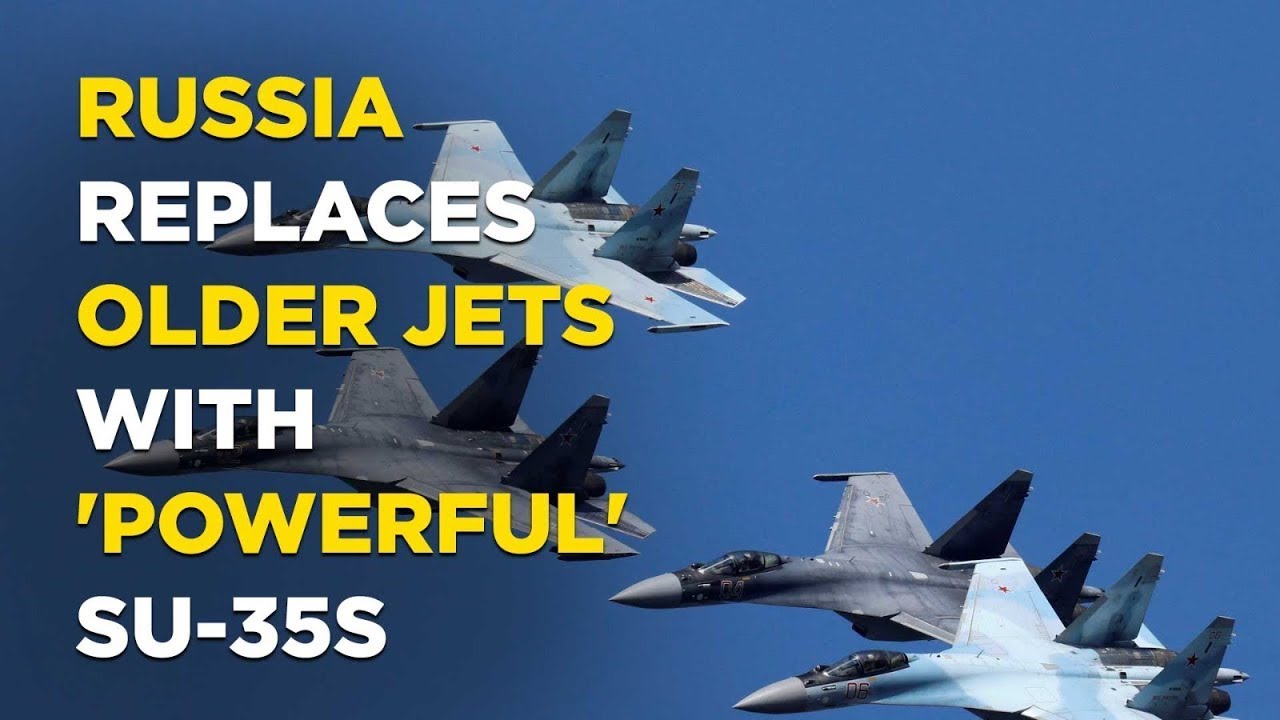 Russia Ukraine War Live: Putin Replaces Older Jets With &lsquo;Powerful&rsquo; SU-35s Against Ukrainian Troops