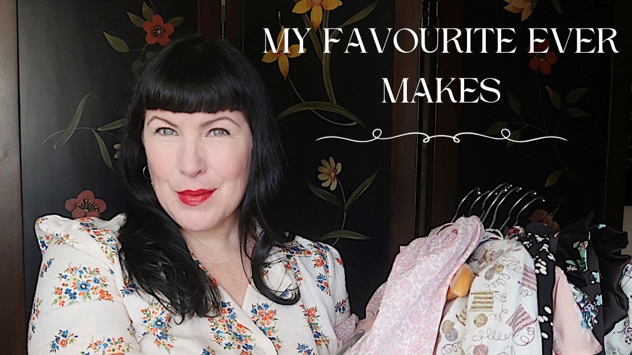 My Most Loved Sewing Projects ~ The Ones I've Sewn  And Worn The Most