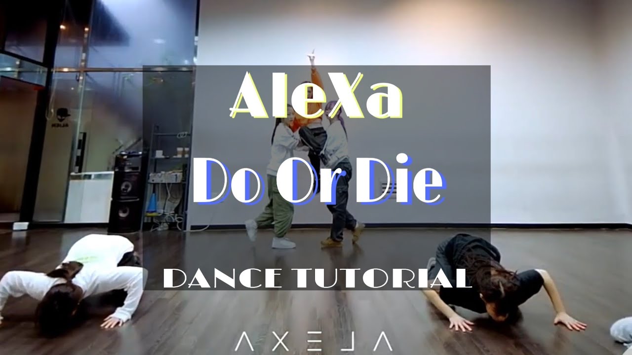 AleXa - Do Or Die [DANCE TUTORIAL SLOW MIRRORED]