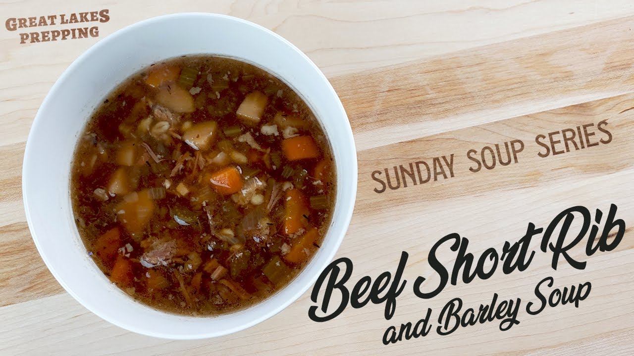 Beef Short Rib and Barley | Sunday Soup