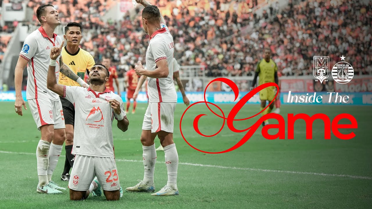 INSIDE THE GAME | PERSIJA VS MALUT UNITED FC - BRI SUPER LEAGUE 2025/2026