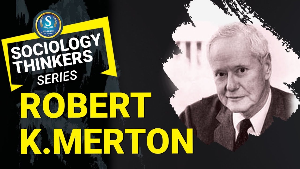 Sociology Thinker Series | ROBERT KING MERTON
