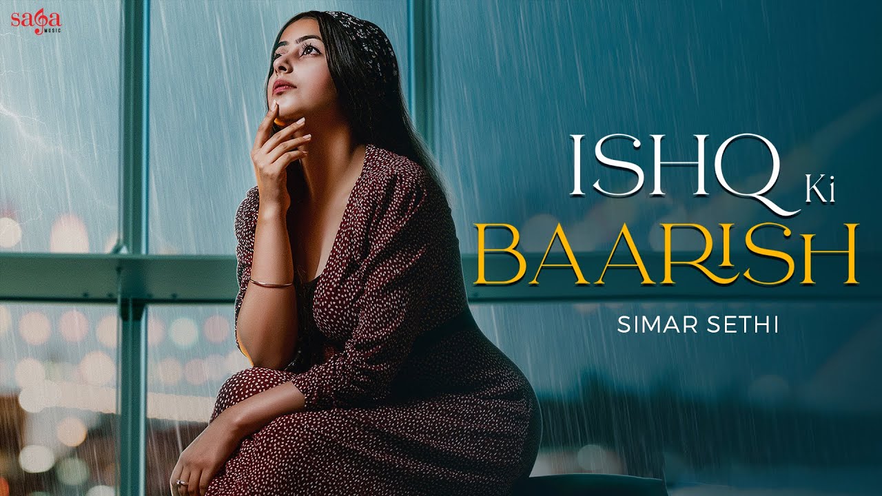 Simar Sethi Song - Ishq Ki Baarish | TR Music | New Hindi Song 2022 | Saga Music