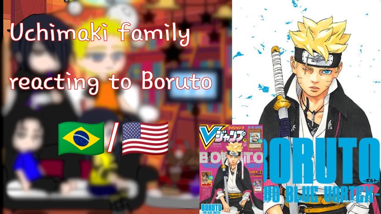 Uchimaki family react to Boruto ( português/English ) sasunaru.