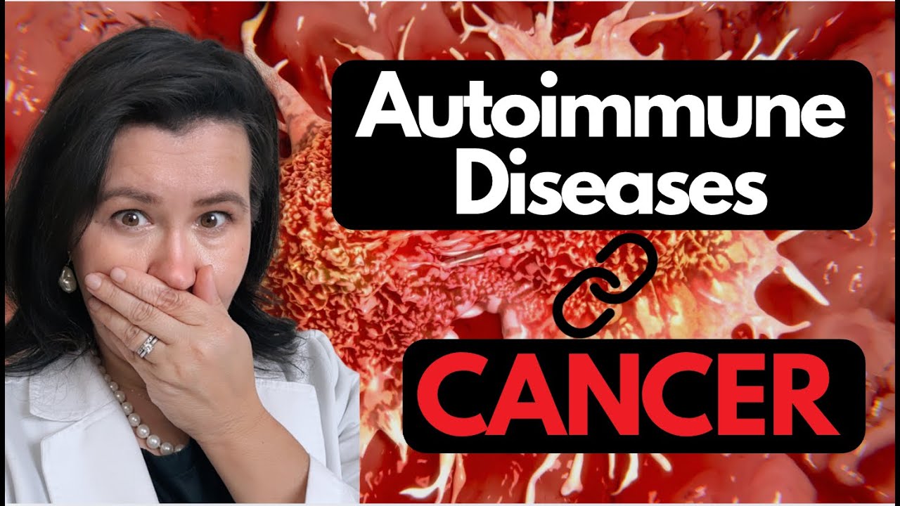 Can Autoimmune Diseases Really Cause Cancer?