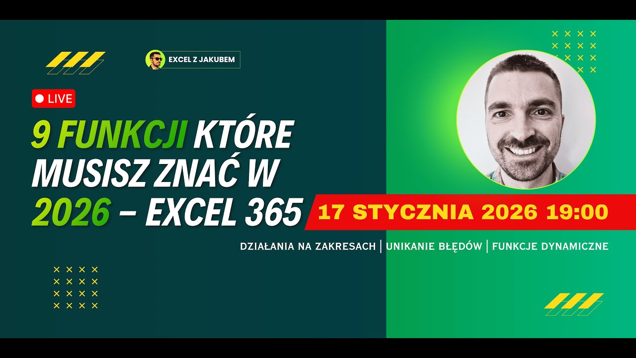 9 Funkcji Excel 365 które musisz znać w 2026