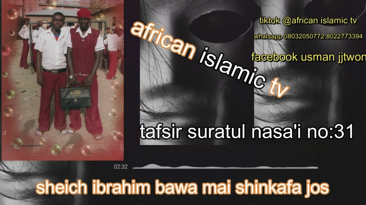 31 SURATUL NISA'I BY |SHEIKH IBRAHIM  BAWA MAI SHINKAFA JOS VS YAHUXA BAUCHI |