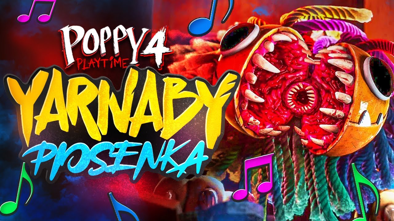 ♫ POPPY PLAYTIME *PIOSENKA* - &bdquo;YARNABY