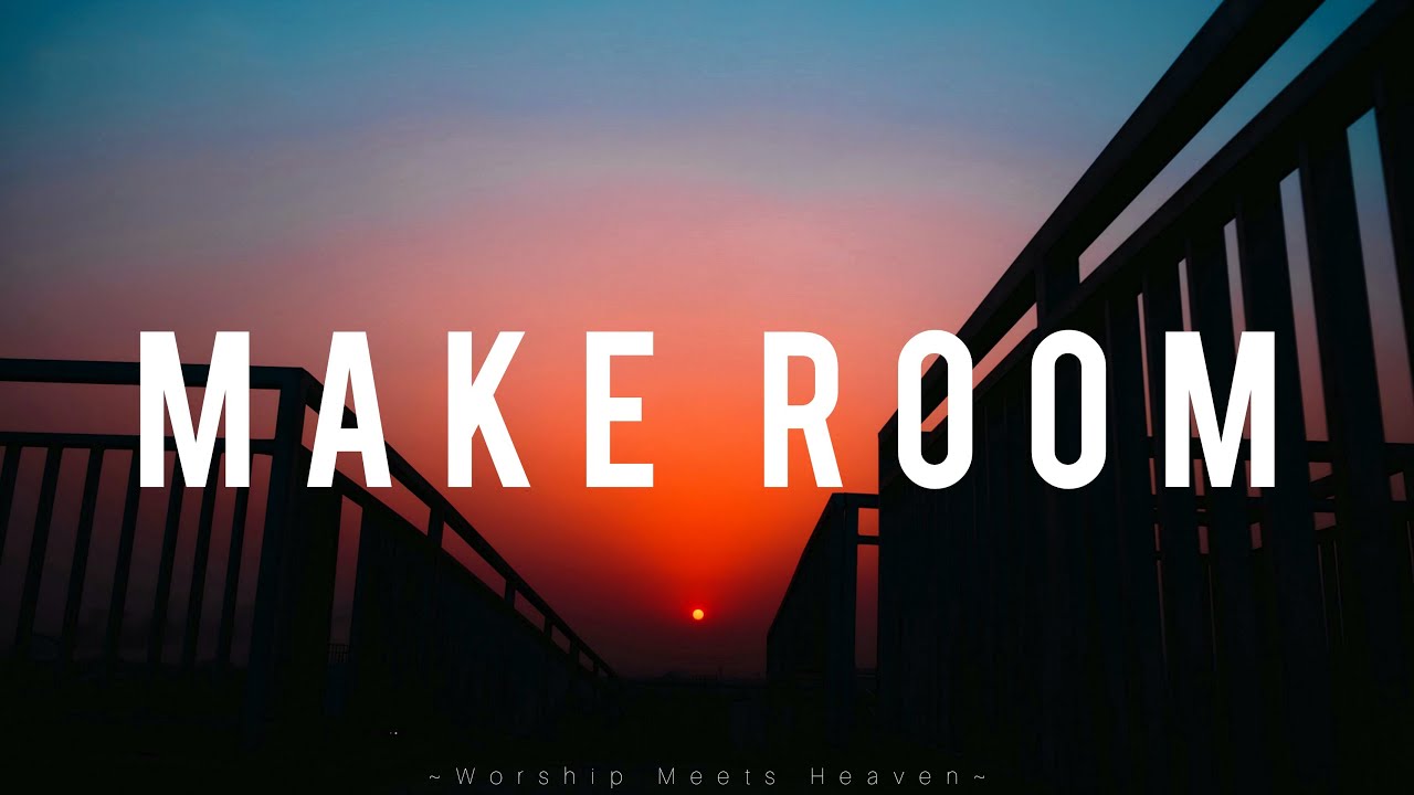 Make Room - Community Music (With Lyrics)